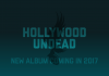 Hollywood Undead - New Album 2017
