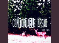 Listen Now – Comfortable Dread “Your Knife” (Produced by Danny Murillo)
